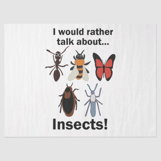 I Would Rather Talk About Insects Entomologists 薄葉紙 (正面)