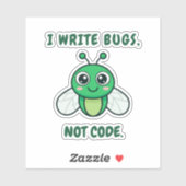 I write bugs, not code. シール (シート)