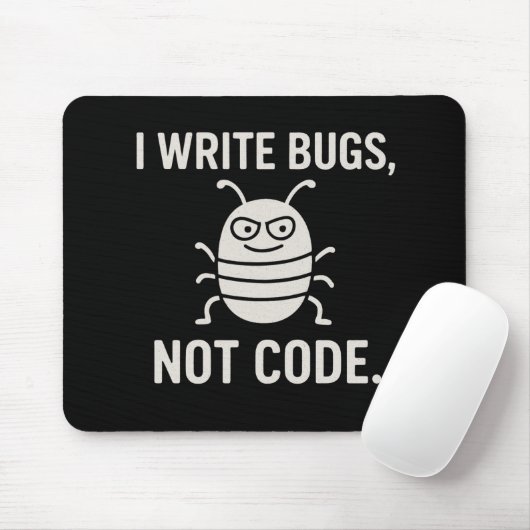 I write bugs, not code. マウスパッド (マウス)