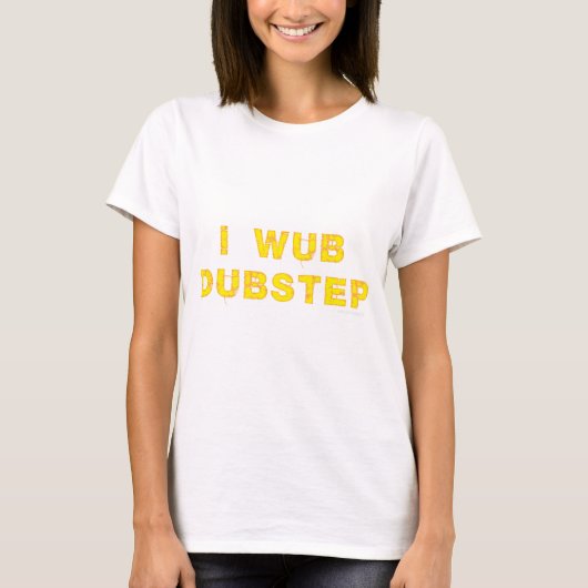 I Wub Dubstep (stiches) Tシャツ (正面)