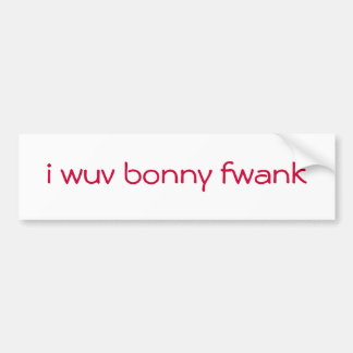 I wuvの素晴らしいfwank バンパーステッカー