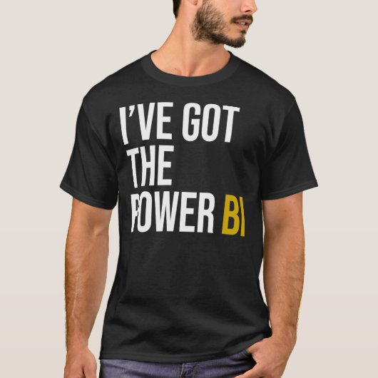 I&x27;ve got the power BI Essential T-Shirt Tシャツ (正面)