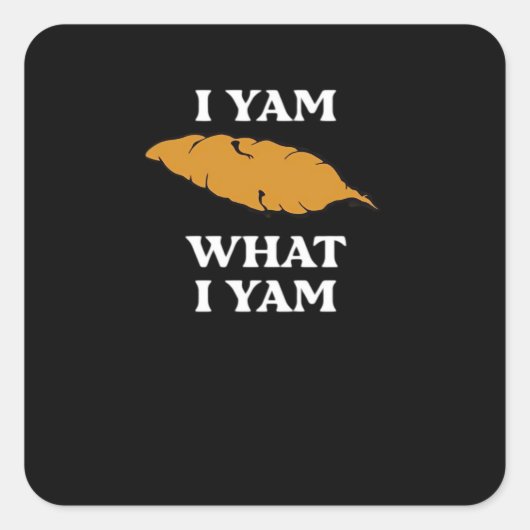 I Yam What I Yam – ポテトおもしろいインシムプン スクエアシール (正面)