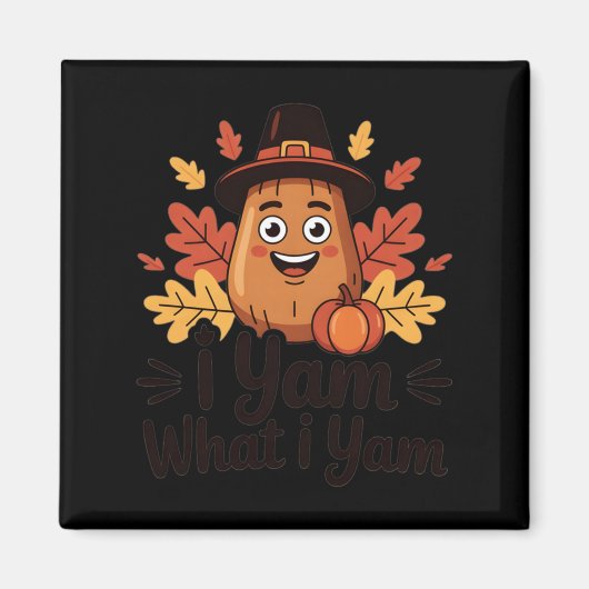 I Yam What I Yam Clic Thanksgiving Yam With Hat Lo マグネット (正面)