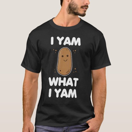 I Yam What I Yam Clothing Men Women  Thanksgiving Tシャツ (正面)