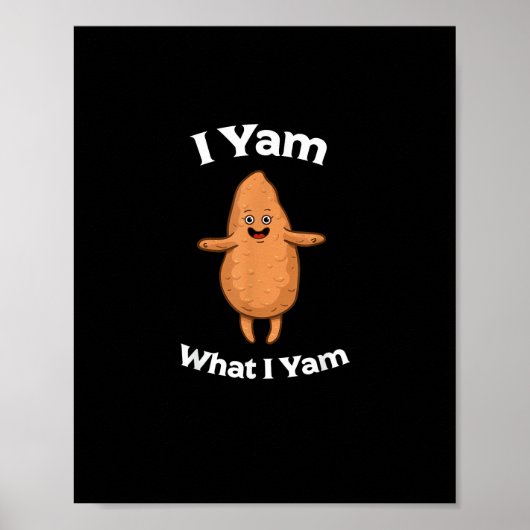 I Yam What I Yam - Dancing Sweet Potato Thanksgivi ポスター (正面)