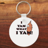 I Yam What I Yam Funny Meme Humor キーホルダー (正面)
