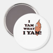 I Yam What I Yam Funny Meme Humor マグネット (正面/裏面)