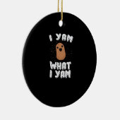 I Yam What I Yam Funny Potato Pun Thanksgiving セラミックオーナメント (右)