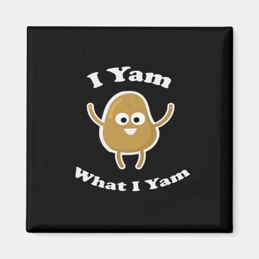 I Yam What I Yam Funny Sweet Potato Thanksgiving D マグネット (正面)