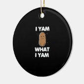I Yam What I Yam Funny Thanksgiving セラミックオーナメント (左)
