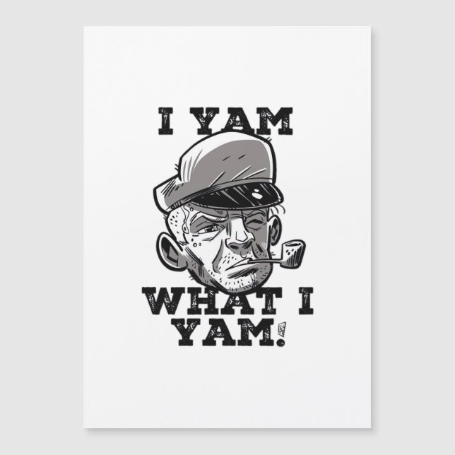 I Yam What I Yam Meme Humor Mood (正面)