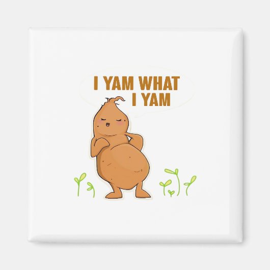 I Yam What I Yam Trendy Simple Mood マグネット (正面)
