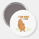 I Yam What I Yam Trendy Simple Mood マグネット (正面/裏面)