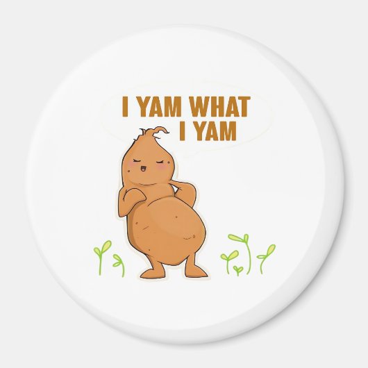 I Yam What I Yam Trendy Simple Mood マグネット (正面)