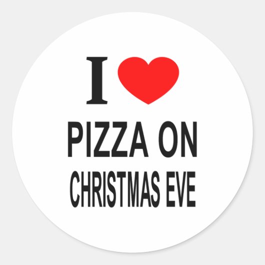 I Zza On Christmas Eve I Love Zza On Christ ラウンドシール (正面)