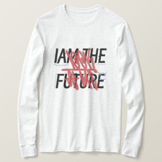 Iam the future hoodie tシャツ (デザイン正面)