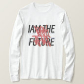 Iam the future hoodie tシャツ (デザイン正面)