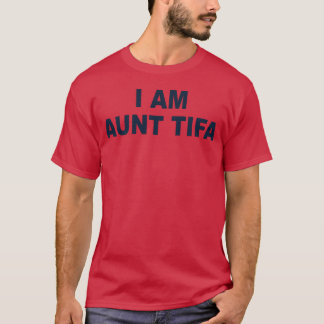 IAmAuntTifa クリエイティブで面白いギフト Tシャツ