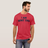 IAmAuntTifa クリエイティブで面白いギフト Tシャツ (正面フル)