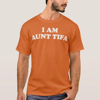 IAmAuntTifa ユニークな友達 Tシャツ