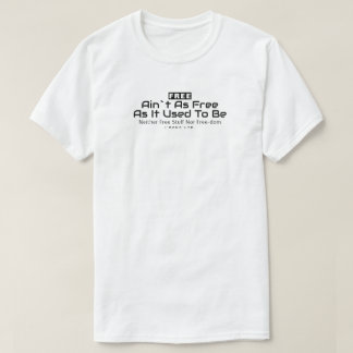 IBONELTDFREE AIN'T AS FREE2 Tシャツ