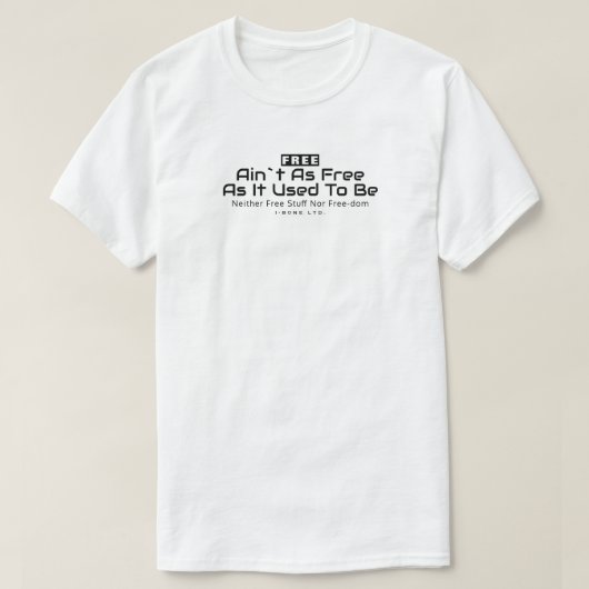 IBONELTDFREE AIN'T AS FREE2 Tシャツ (デザイン正面)