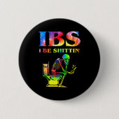 Ibs I Be Tin' Funny Skeleton Tie Dye  缶バッジ (正面)