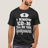 ICD10 Medical Coder Medical Biller Aparelを知っています Tシャツ (正面)
