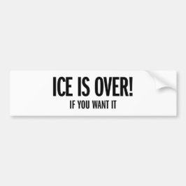 ICEは終了 バンパーステッカー