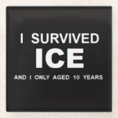 ICEを生き延びた ガラスコースター (正面)