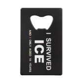 ICEを生き延びた クレジットカード栓抜き (裏面)
