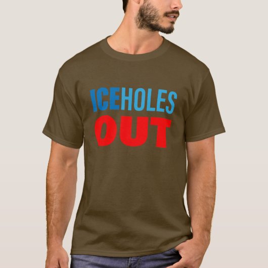 ICE穴ども出ていけ Tシャツ (正面)