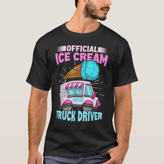 Ice Cream Cone for an Ice Cream Truck Driver Tシャツ (正面)
