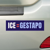 ICE Equals Gestapo Anti Trump バンパーステッカー (車上)