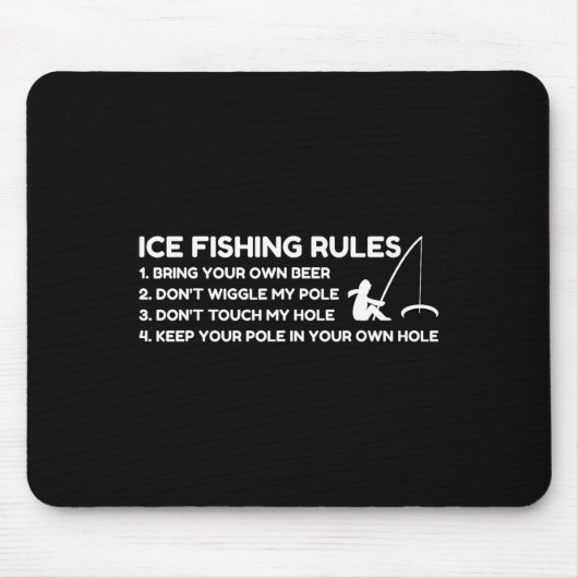 Ice Fishing Rules Funny マウスパッド (正面)