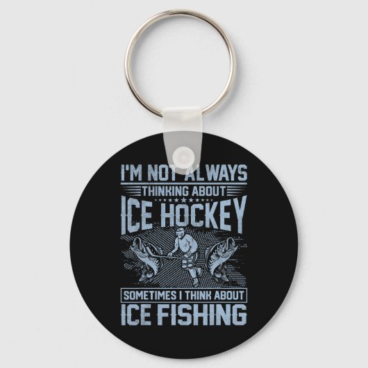 Ice Hockey And Ice Fishing Funny Fisherman Humor  キーホルダー (正面)