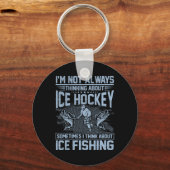 Ice Hockey And Ice Fishing Funny Fisherman Humor  キーホルダー (正面)