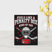 Ice Hockey Funny Feels Like A Penalty Box Kind Of  カード (黄色い花)