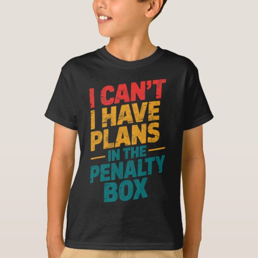 Ice Hockey Goalie I Can't I Have Plans In The Pena Tシャツ (正面)