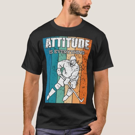 Ice Hockey Player Attitude Is Everything Tシャツ (正面)