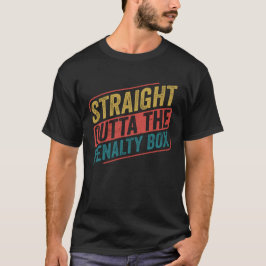 Ice Hockey Player Straight out of the Penalty Box Tシャツ