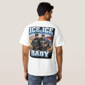 Ice Ice baby ice Tシャツ (裏面フル)