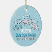 Ice Ice Baby It’s Cold Outside Funny Christmas セラミックオーナメント (右)