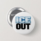 ICE OUTボタン 2 1/4" 缶バッジ (正面&裏面)