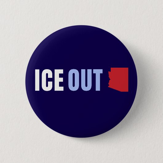 ICE OUT Arizona Anti Trump 缶バッジ (正面)