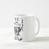 ICE Out of My City コーヒーマグ コーヒーマグカップ (正面右)
