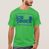 Ice Palace - Monroeville Tシャツ (正面)