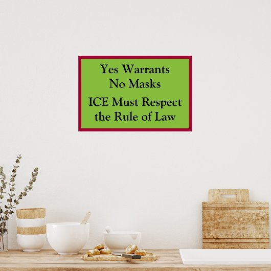 ICE Respect Rule of Law ポスター (キッチン)