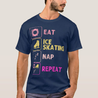 Ice Skating Eat Sleep Figure Skater Ice Skater Tシャツ